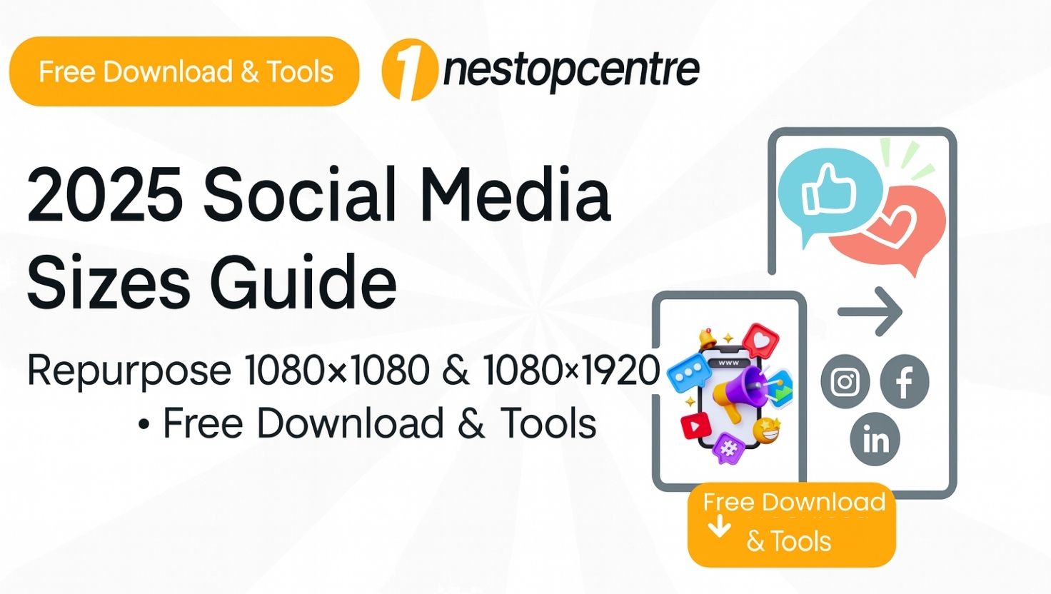 2025 social media sizes guide — repurpose 1080×1080 and 1080×1920 - free download and tools - OneStopCentre